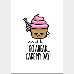 Go ahead cake my day funny cupcake saying cartoon Posters and Art